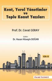Kent Yerel Yönetimler Ve Toplu Konut Yazıları Cilt-2 - 1