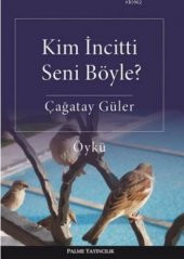 Kim İncitti Seni Böyle? - 1