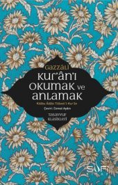 Kuranı Okumak ve Anlamak İmam Gazâlî Sufi Kitap - 1