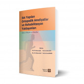 Sık Yapılan Ortopedik Ameliyatlar Ve Rehabilitasyon Yaklaşımları - 1