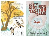 Özgür Balpınar Canım Arkadaşım + Dünyayı Sırtında Taşıyan Balık - 1