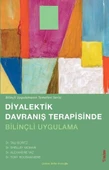 Diyalektik Davranış terapisinde Bilinçli Uygulama - 1
