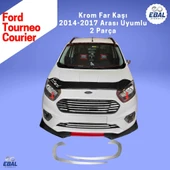 Ford Tourneo Courier 2014-2017 Model Arası Far Kaşı Krom 2 Parça Paslanmaz Çelik - 4