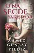 Ona Secde Yakışıyor AHMED GÜNBAY YILDIZ - 2