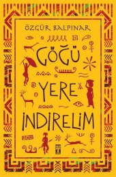 Göğü Yere İndirelim - Özgür Balpınar - 1