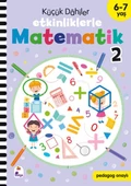 Küçük Dahiler - Etkinliklerle Matematik 2 (6-7 Yaş ) - 1