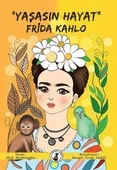 "Yaşasın Hayat" Frida Kahlo - 1