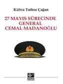 27 Mayıs Sürecinde General Cemal Madanoğlu - 1
