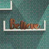 Believe MDF Duvar Yazısı 30x17cm - 1
