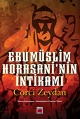Ebu Müslim Horasani nin İntikamı - 1