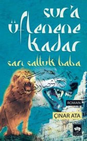 Sura Üflenene Kadar  Sarı Saltuk Baba - 1