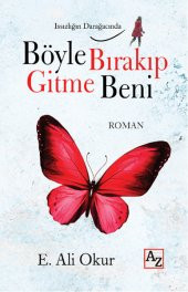 Böyle Bırakıp Gitme Beni - 1