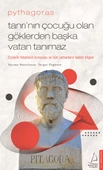Pythagoras-Tanrı nın Çocuğu Olan Göklerden Başka Vatan Tanımaz - 1