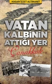 Vatan Kalbinin Attığı Yer Çanakkale - 1