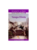 Yuvaya Dönüş - Ursula K. Le Guin - 1