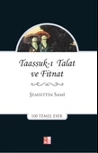 Taaşşuk-ı Talat ve Fitnat - 1