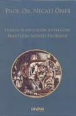 Fransız Sosyoloji Okuluna Göre Mantığın Menşei Problemi - 1