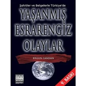 Şahitler ve Belgelerle Türkiye de Yaşanmış Esrarengiz Olaylar - 1