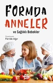 Formda Anneler ve Sağlıklı Bebekler - 1