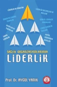 Sağlık Organizasyonlarında Liderlik - 1