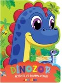 Dinozor - Aktivite ve Boyama Kitabı Serisi - 1