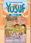 Yusuf Endülüs'te - İslam Şehirlerini Geziyorum - 1
