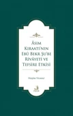 Asım Kıraatı’nın Ebu Bekr Şu’be Rivayeti ve Tefsire Etkisi - 1