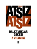 Dalkavuklar Gecesi: Z Vitamini - Hüseyin Nihal Atsız - 1