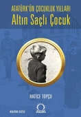 Altın Saçlı Çocuk Atatürk’ün Çocukluk Yılları - 1