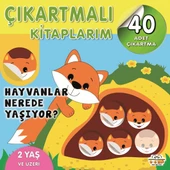 Çıkartmalı Kitaplarım-Hayvanlar Nerede Yaşıyor? - 1