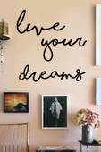 TVS LAZER TASARIM Siyah Live Your Dreams Duvar Tablosu - 1