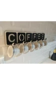 TVS LAZER TASARIM Dekoratif Coffee Yazılı Mutfak Fincan Ve Kupa Askılığı 45cm X 10cm - 1