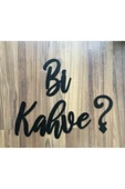 TVS LAZER TASARIM Bi Kahve ? Ahşap Dekoratif Yazı - 1