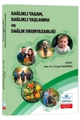 Sağlıklı Yaşam, Sağlıklı Yaşlanma Ve Sağlık Okuryazarlığı thumbnail 1