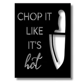 Lazer Kesim Metal Duvar Dekoru Chop It Like Its Hot Metal Duvar Tablosu İmza - 6