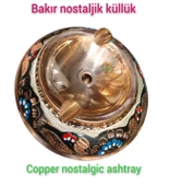 Bakır Nostalji Kül Tablası Bakır Küllük Nostalji Küllük 2 adet mavi hicivli Nostalji Bakır Küllük - 3