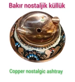 Bakır Nostalji Kül Tablası Bakır Küllük Nostalji Küllük 2 adet mavi hicivli Nostalji Bakır Küllük - 2