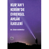 Kuranı Kerimde Evrensel Ahlak İlkeleri - Dr. Özkan Kerimoğlu - 1