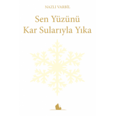 Sen Yüzünü Kar Sularıyla Yıka - Nazlı Varbil - 1