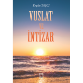 Vuslat ve İntizar - Ergün Taşcı - 1
