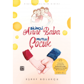 Bilinçli Anne Baba Mutlu Çocuk - Eşref Bolukçu - 1