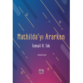 Mathilda’yı Ararken - İsmail H. Tak - 1