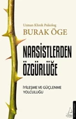 Narsistlerden Özgürlüğe - İyileşme ve Güçlenme Yolculuğu - 1