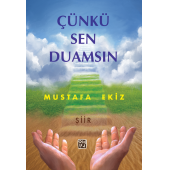Çünkü Sen Duamsın - Mustafa Ekiz - 1