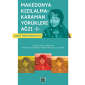 Makedonya Kızılalma-Karaman Yörükleri Ağzı - I - İzzet İbrahimsoylu - 1