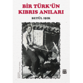 Bir Türk'ün Kıbrıs Anıları - Betül Işık - 1