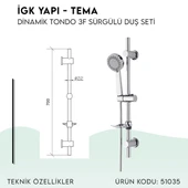 İGK YAPI - TEMA Dinamik Tondo Sürgülü Duş Seti (51035) - 4