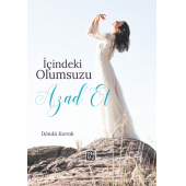 İçindeki Olumsuzu Azad Et - Döndü Kıvrak - 1