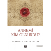 Annemi Kim Öldürdü? - Muhammed Furkan Çelenk - 1