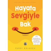 Hayata Sevgiyle Bak - Eşref Bolukçu - 1